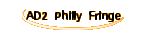 AD2 Philly Fringe